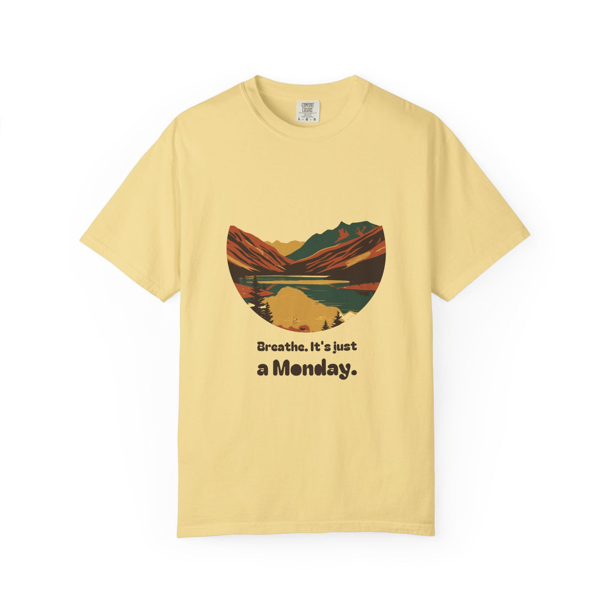 Mindfulness Gift Shirt - Breathe. It's Just a Monday. Tee