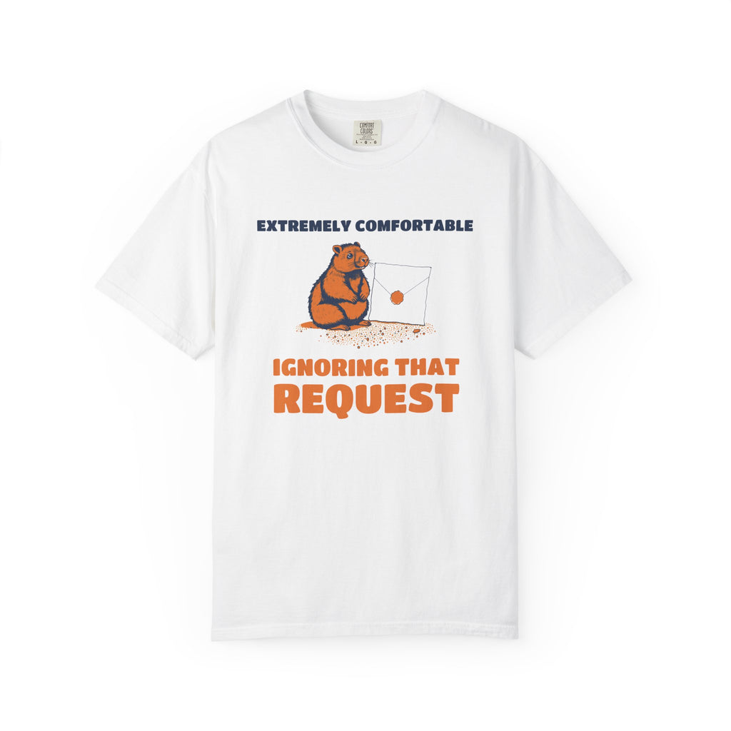 Office Worker Gift Shirt - Extremely Comfortable Ignoring That Request