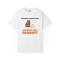 Office Worker Gift Shirt - Extremely Comfortable Ignoring That Request