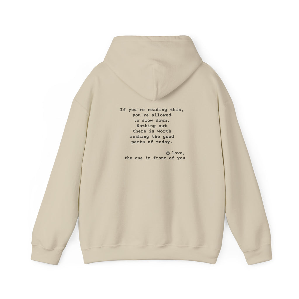 Kindness Back Print Hoodie - You're Allowed to Slow Down