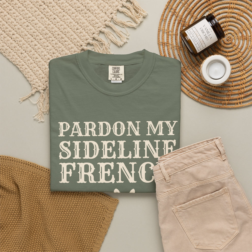 Sports Parent Gift Shirt - Pardon My Sideline French Tee