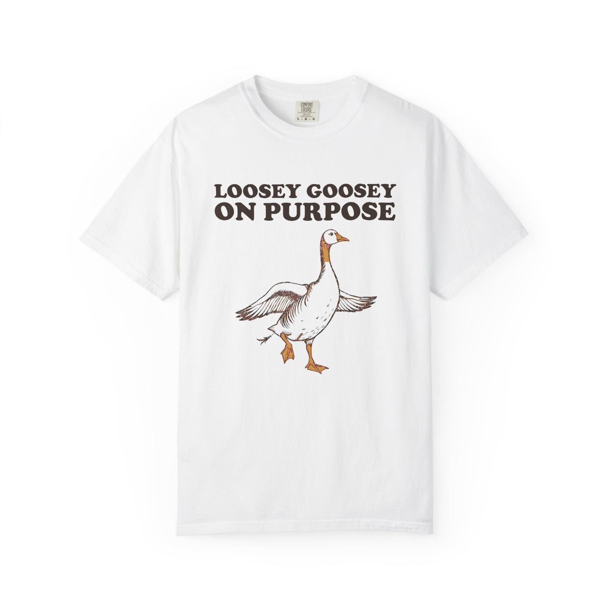 Goose Lover Shirt - Loosey Goosey on Purpose Tee