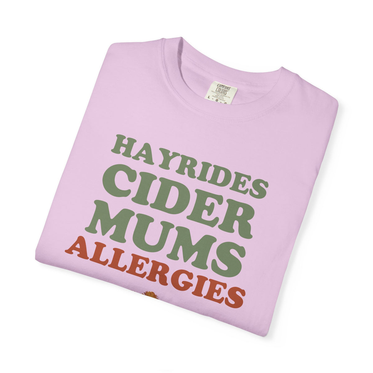 Allergy Sufferer Fall Shirt - Hayrides Cider Mums Allergies Tee