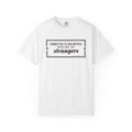 Gift Shirt - Committed to Our Mutual Dislike of Strangers