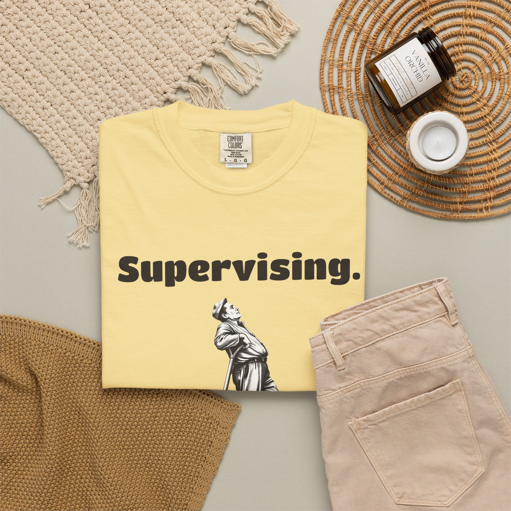 Yard Work Dad Shirt - Supervising. Tee