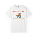 St Patricks Day Shirt - Better Lucky Than Well-behaved Tee