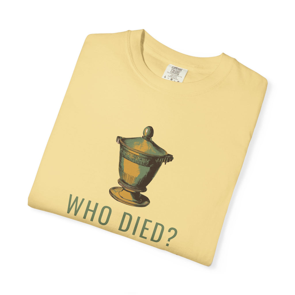 Antique Collector Shirt - Who Died? and Left This Vintage Glassware