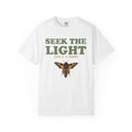 Entomology Gift Shirt - Seek the Light Even If It Burns Tee