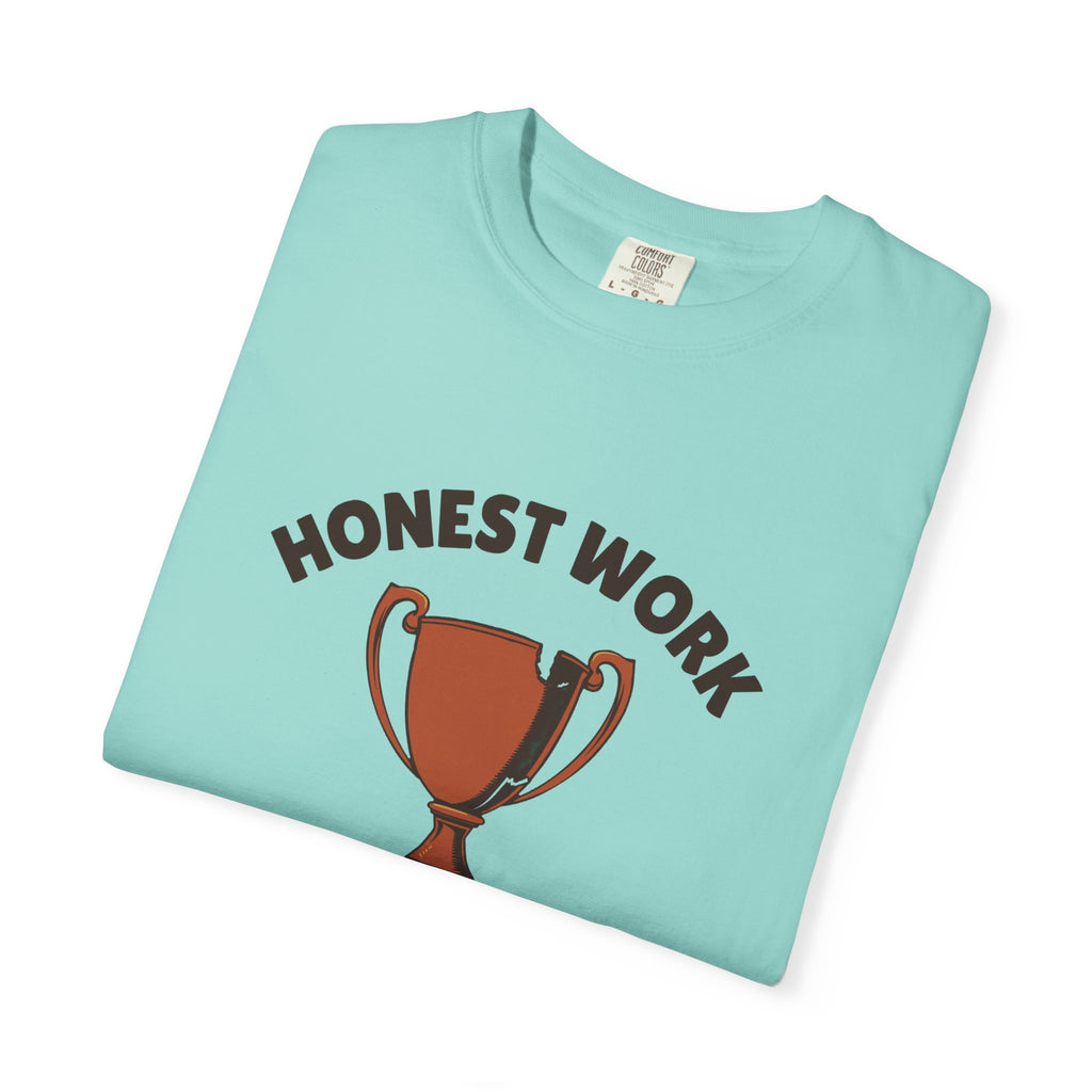 Sarcastic Person Shirt - Honest Work Doing Just Enough Today Tee