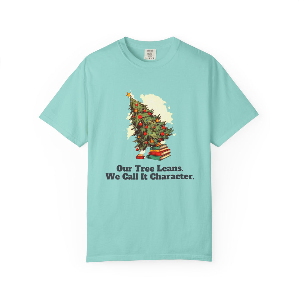 Our Tree Leans. We Call It Character. Shirt Tee