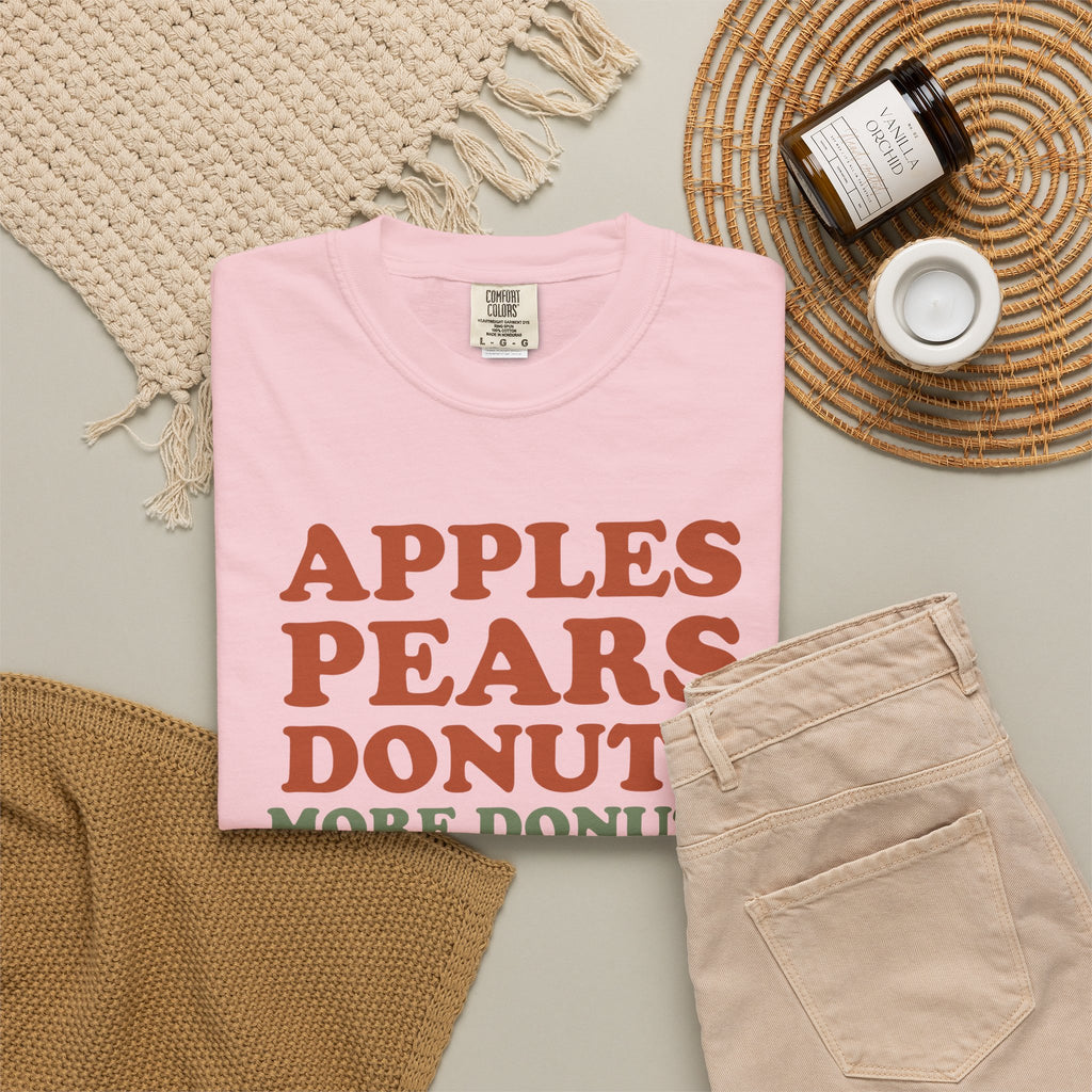 Cider Donut Lover Fall Shirt - Apples Pears Donuts More Donuts Tee
