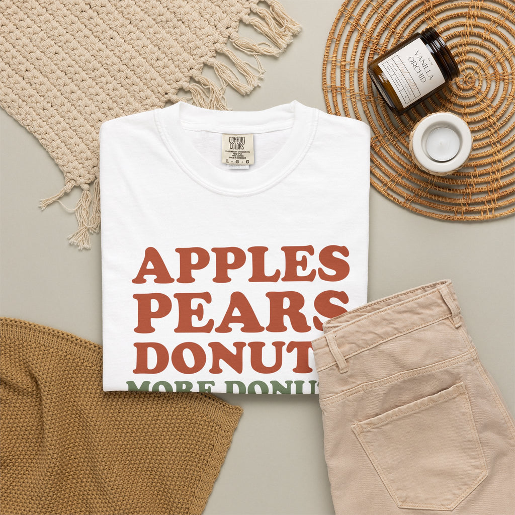 Cider Donut Lover Fall Shirt - Apples Pears Donuts More Donuts Tee