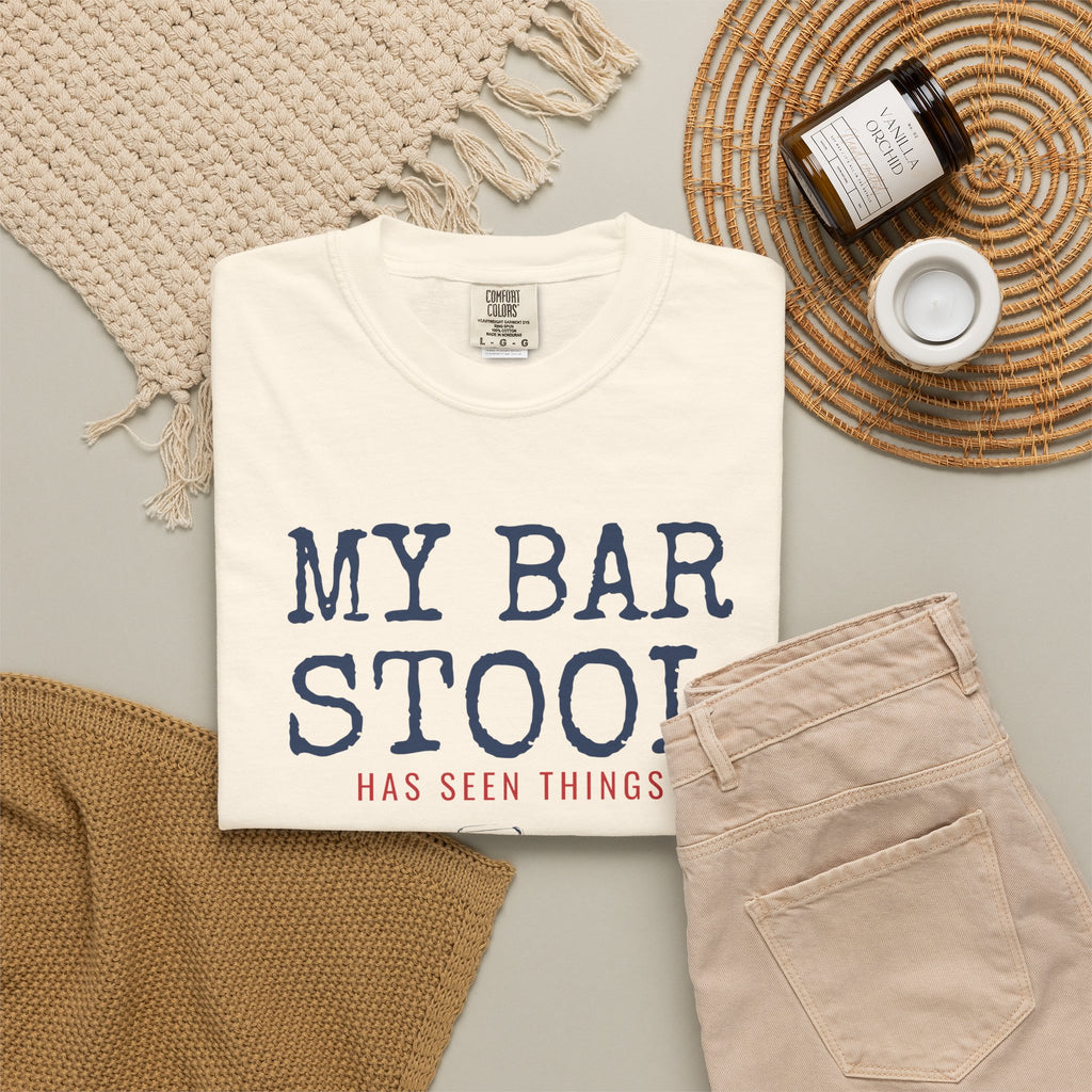 My Bar Stool Has Seen Things Shirt Homebrewer Tee