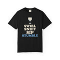 Wine Tasting Shirt - Swirl Sniff Sip Stumble Tee