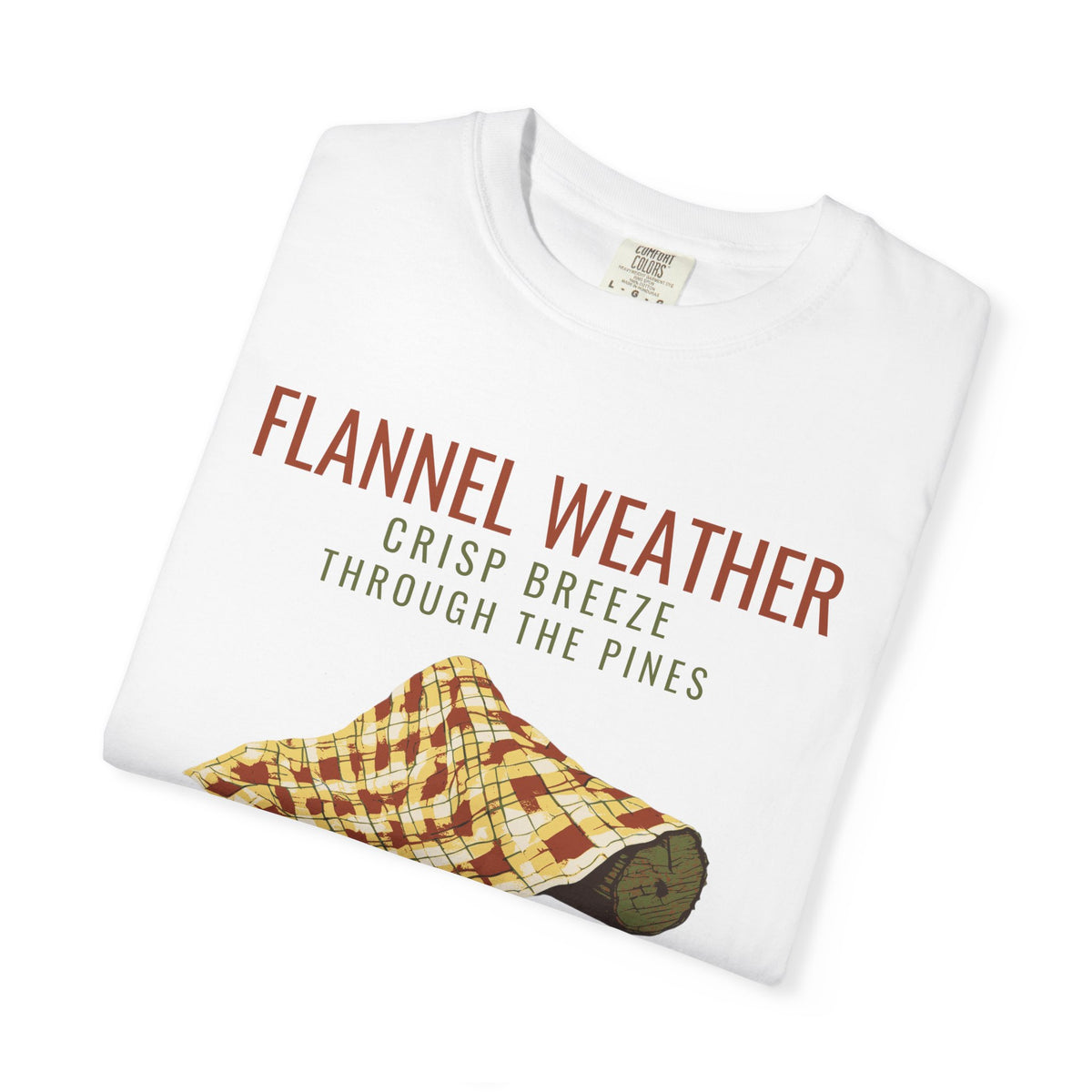 Fall Cabin Shirt - Flannel Weather Crisp Breeze Through the Pines