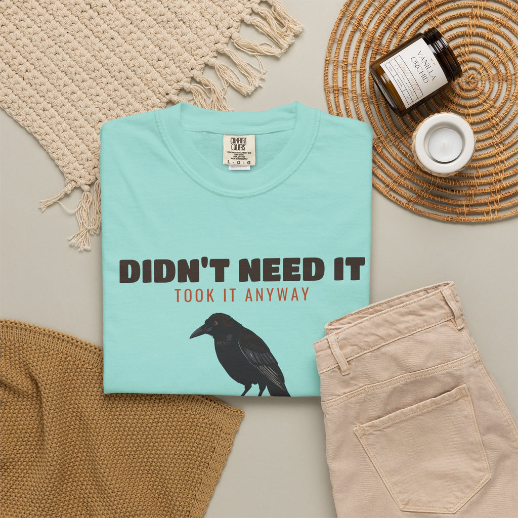 Bargain Hunter Gift Shirt - Didn't Need It Took It Anyway Tee