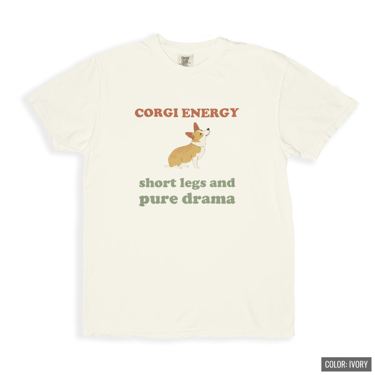 Corgi Owner Shirt - Corgi Energy Short Legs and Pure Drama Tee - photo 3