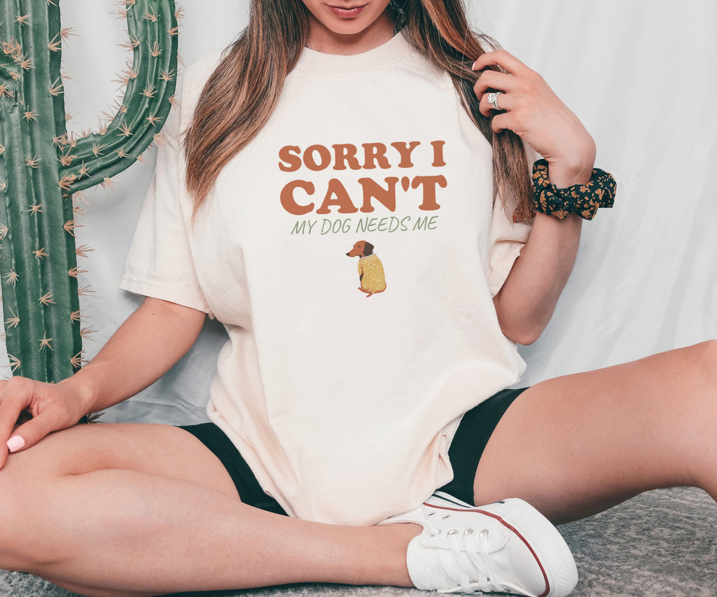 Dog Owner Shirt - Sorry I Can't My Dog Needs Me Tee - photo 2