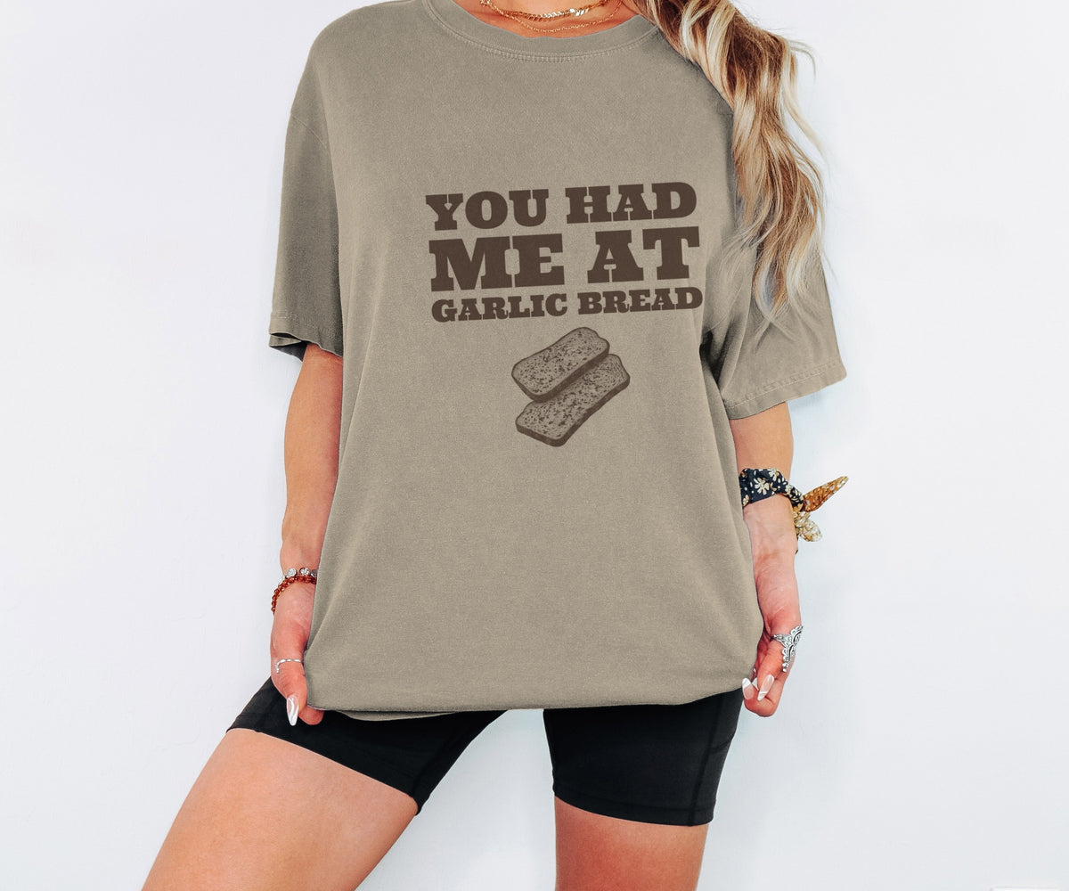 Garlic Bread Fan Shirt - You Had Me at Garlic Bread Tee - photo 2