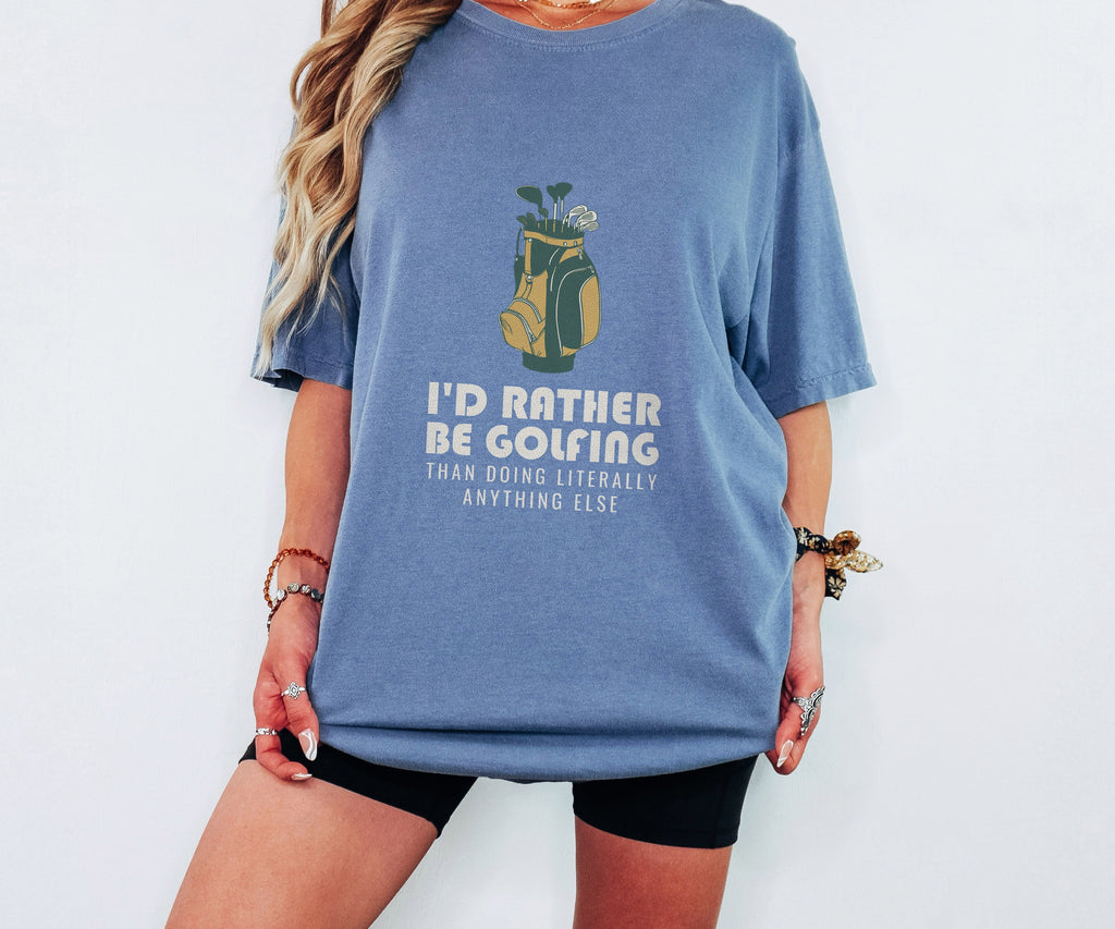 Gifts Shirt - I'd Rather Be Golfing Than Doing Literally Anything Else - photo 1