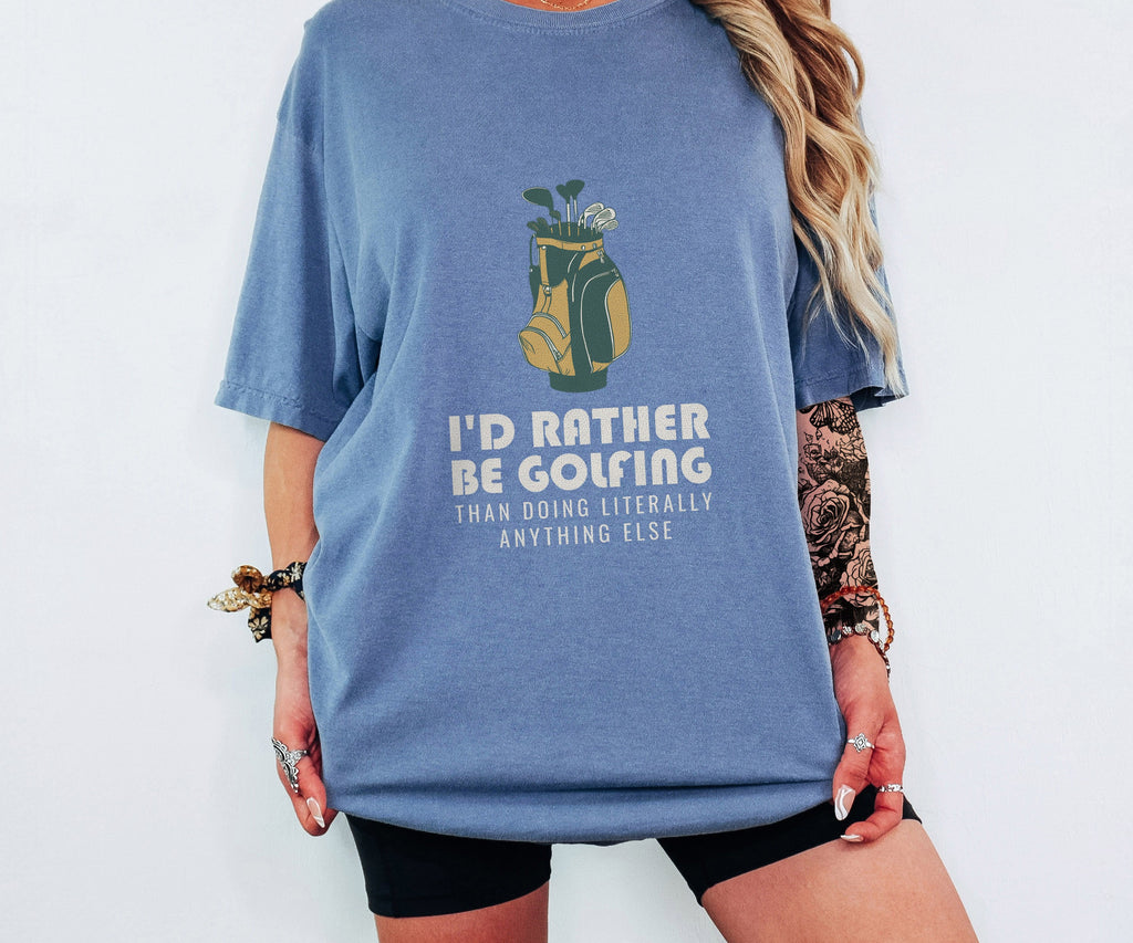 Gifts Shirt - I'd Rather Be Golfing Than Doing Literally Anything Else - photo 3