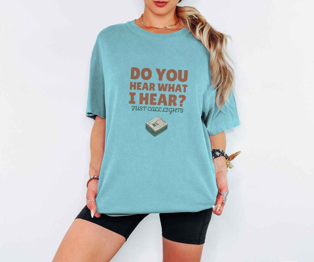 ICU Nurse Christmas Shirt - Do You Hear What I Hear? Just Call Lights - photo 4