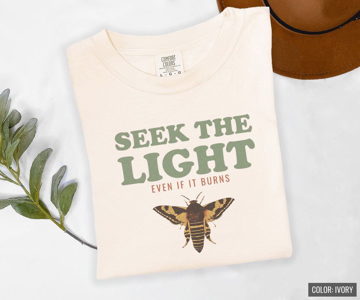 Entomology Gift Shirt - Seek the Light Even If It Burns Tee - photo 8