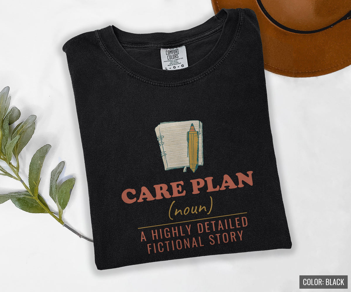 Nursing Student Shirt - Care Plan a Highly Detailed Fictional Story - photo 6