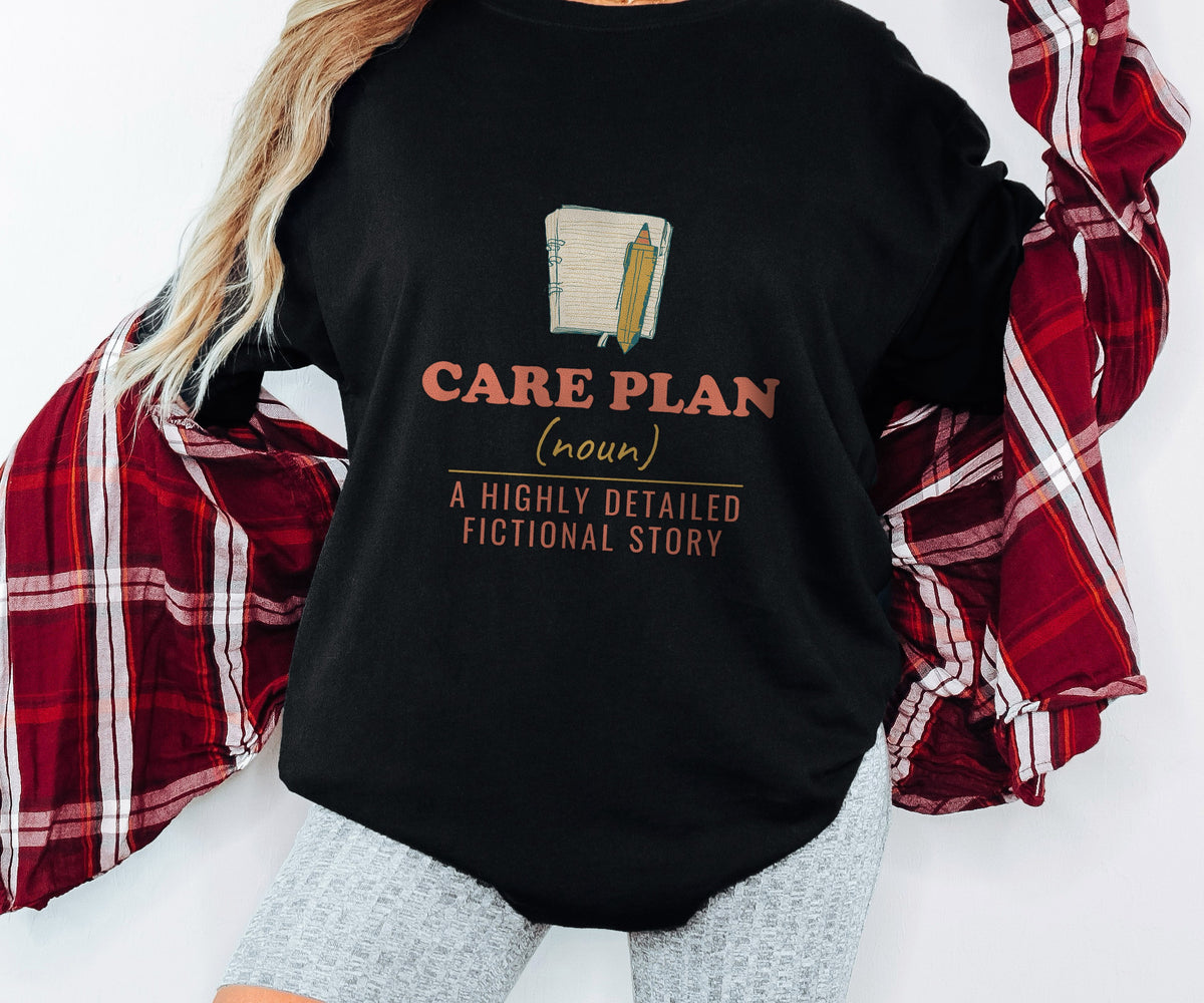 Nursing Student Shirt - Care Plan a Highly Detailed Fictional Story - photo 4