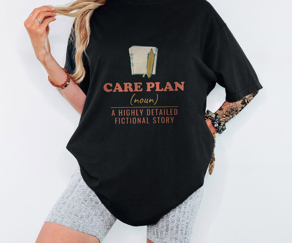 Nursing Student Shirt - Care Plan a Highly Detailed Fictional Story - photo 5