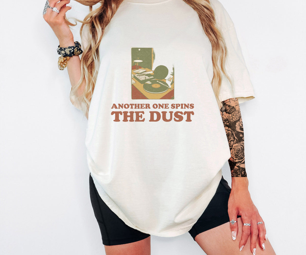 Vinyl Record Collector Shirt - Another One Spins the Dust Tee - photo 1