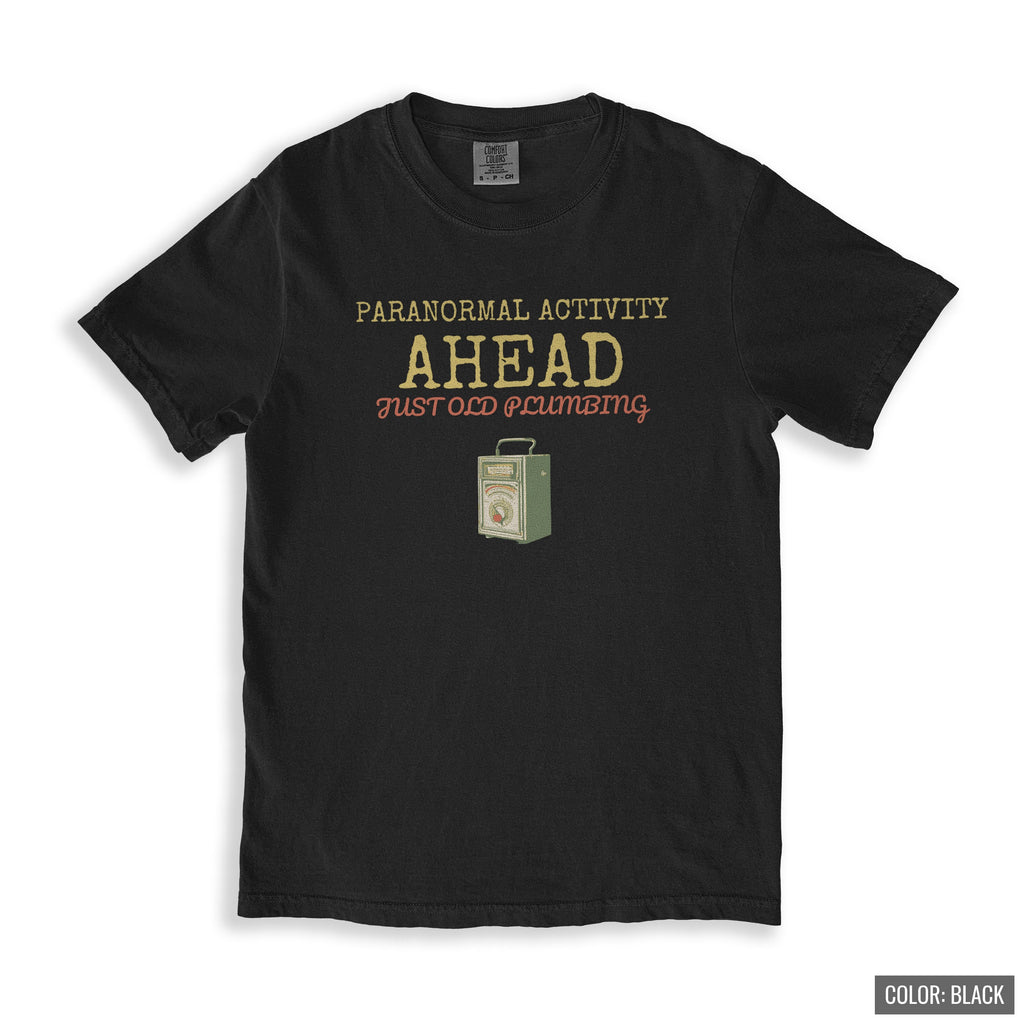 Ghost Hunter Shirt - Paranormal Activity Ahead Just Old Plumbing - photo 5