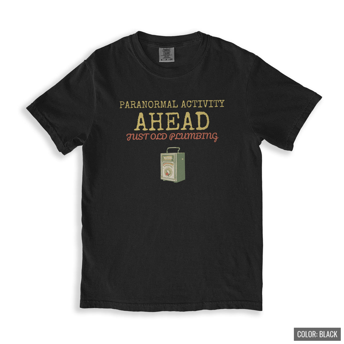 Ghost Hunter Shirt - Paranormal Activity Ahead Just Old Plumbing - photo 5