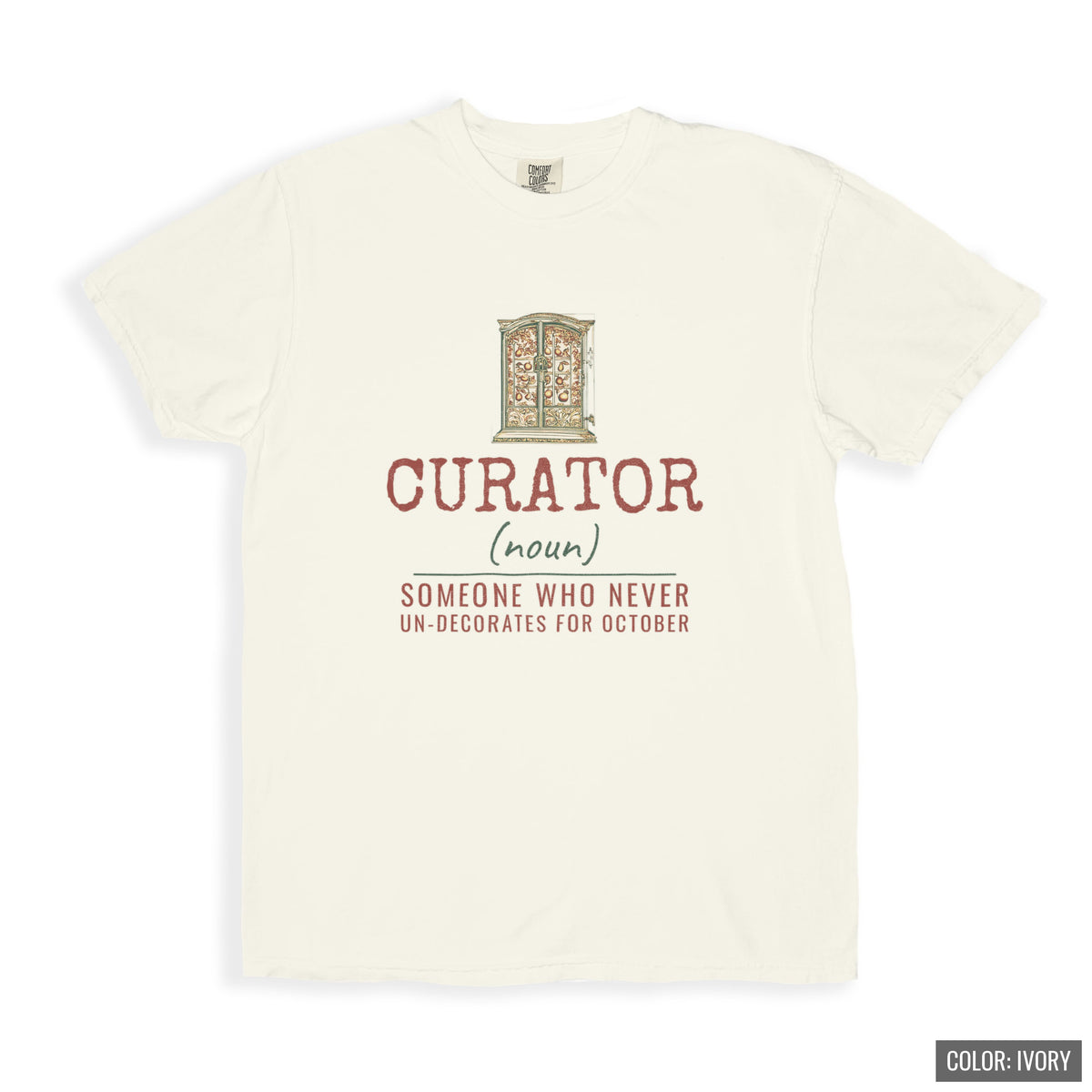 Decor Shirt - Curator Someone Who Never Un-decorates for October - photo 5