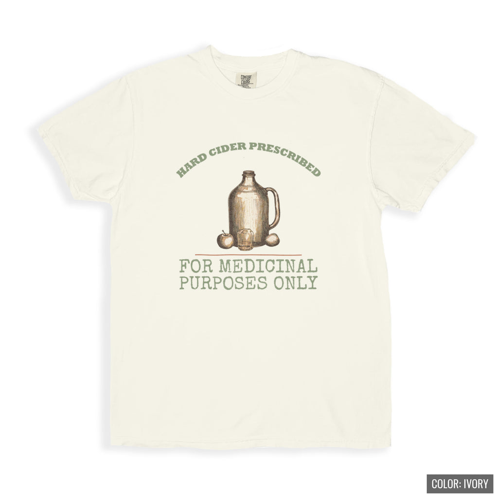 Cider Lover Fall Shirt - Hard Cider Prescribed for Medicinal Purposes - photo 7