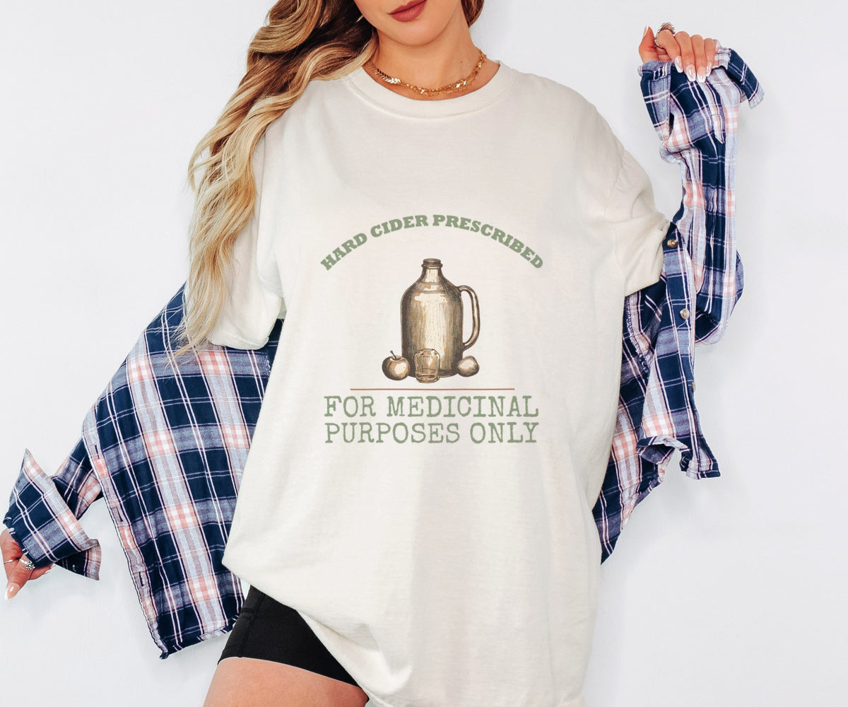 Cider Lover Fall Shirt - Hard Cider Prescribed for Medicinal Purposes - photo 2