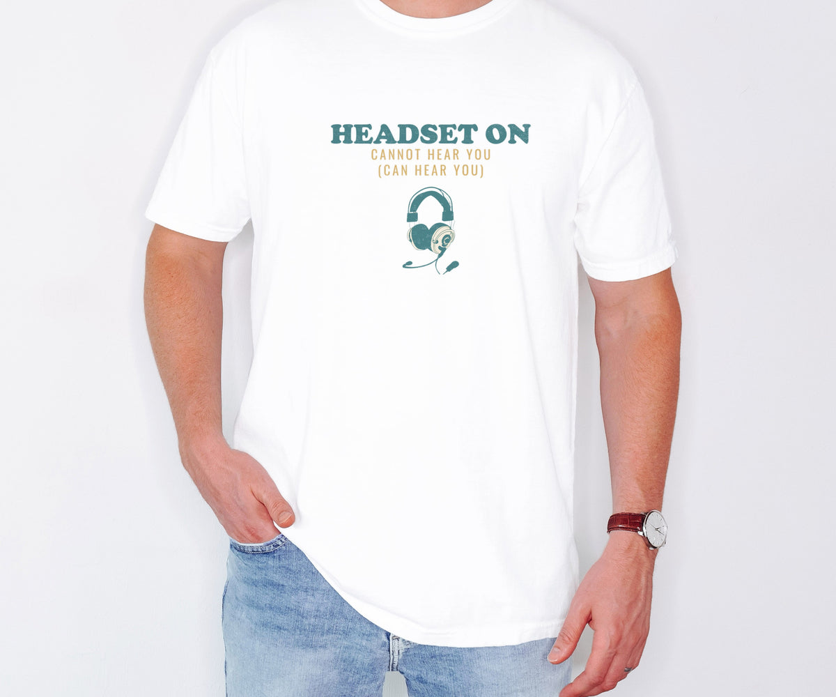 Funny Gamer Shirt - Headset on Cannot Hear You - Gamer Gift - photo 1
