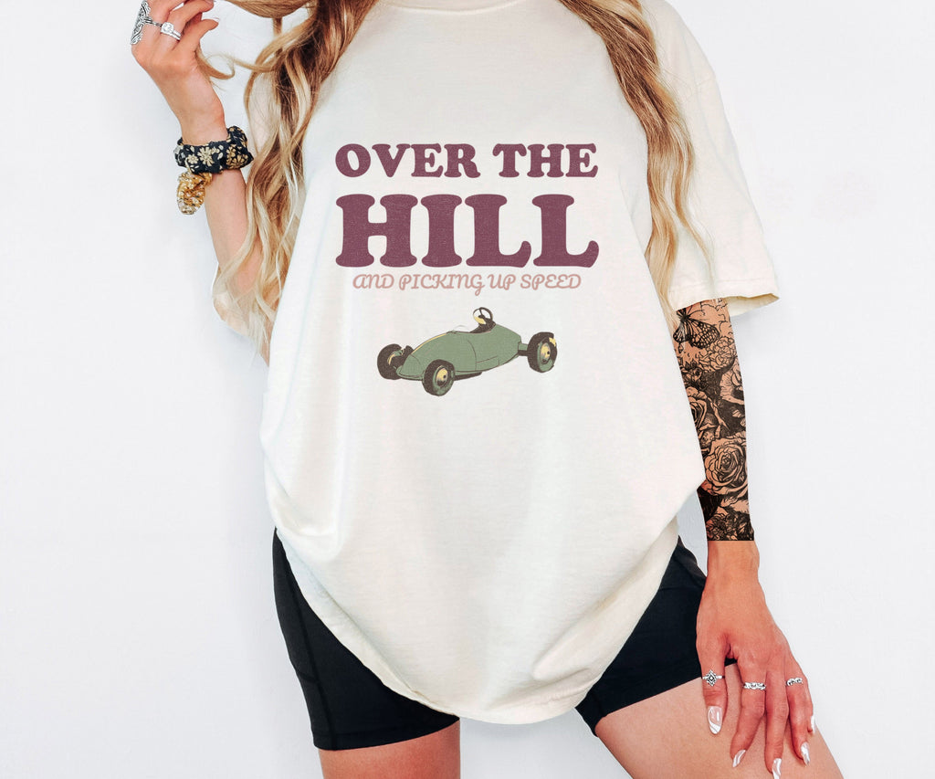 Birthday Shirt - Over the Hill and Picking up Speed - photo 3