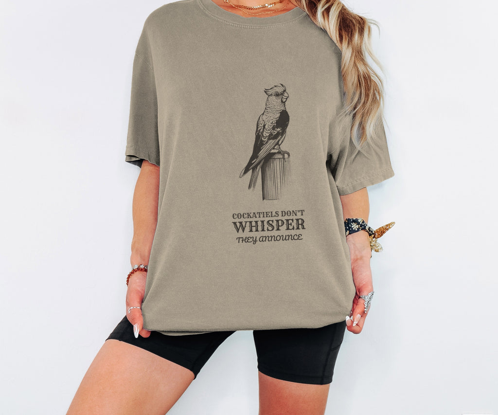 Funny Cockatiels Don't Whisper They Announce Shirt Tee - photo 3