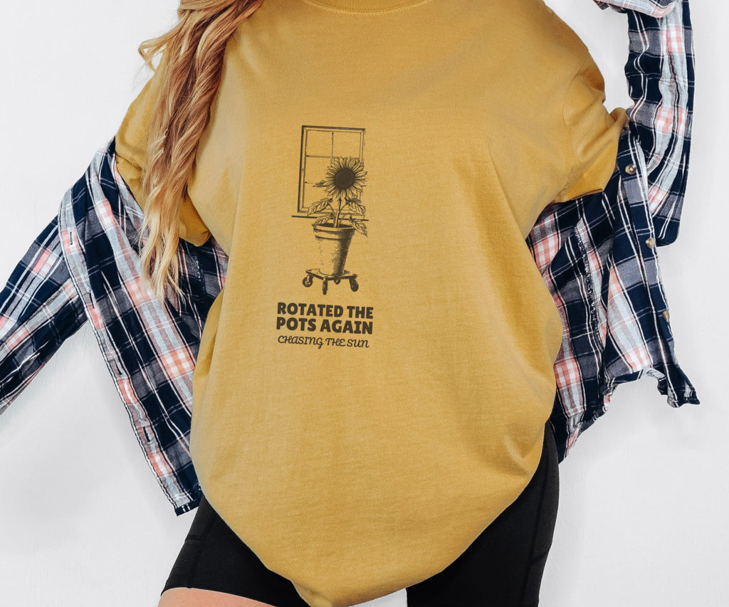 Rotated the Pots Again Chasing the Sun Shirt Tee - photo 1