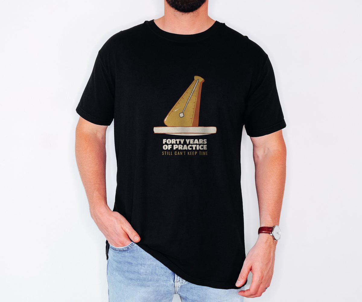 Band Nerd Nostalgia Shirt - Forty Years of Practice Still Can't Keep - photo 1