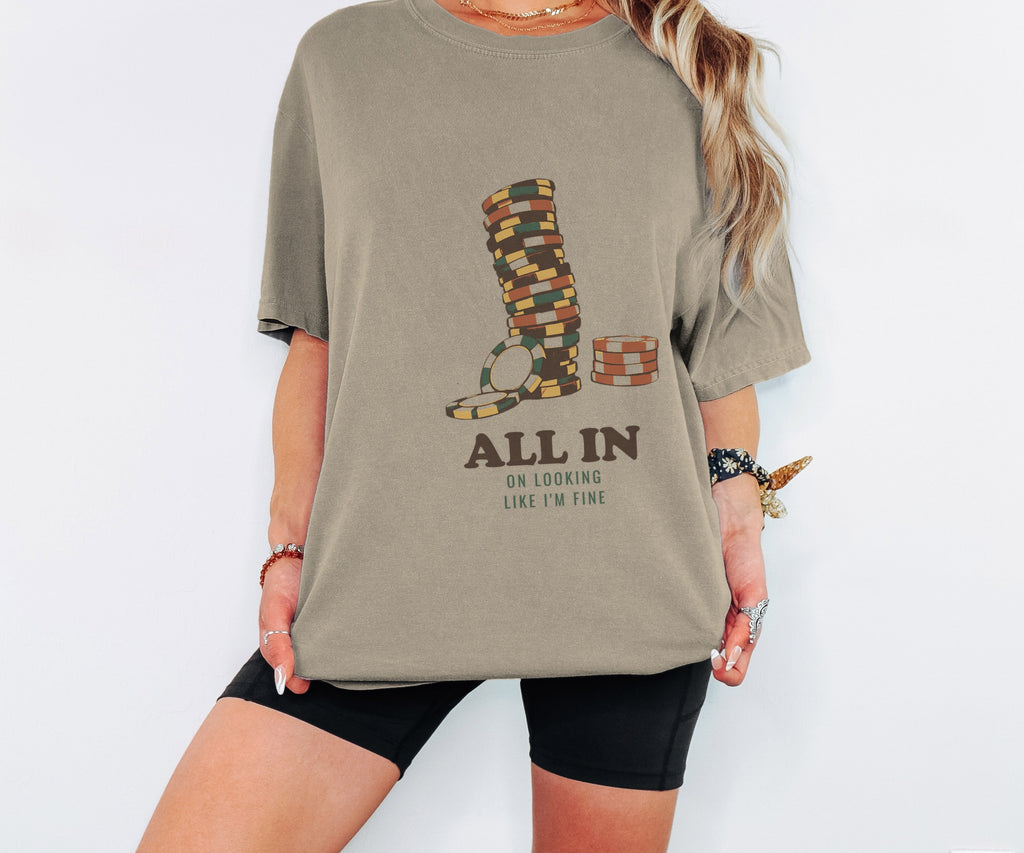 Funny All in on Looking Like I'm Fine Shirt - Gift Tee - photo 2