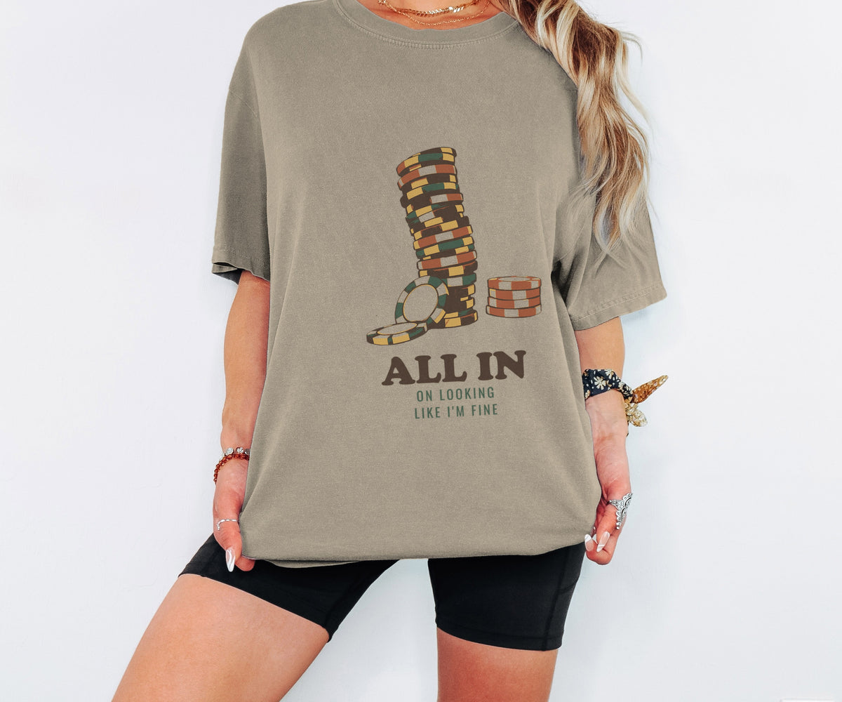 Funny All in on Looking Like I'm Fine Shirt - Gift Tee - photo 2