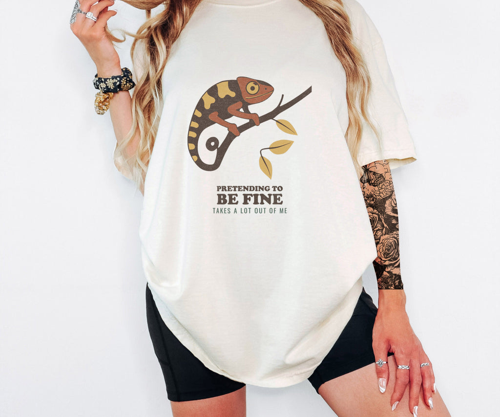 Pretending to Be Fine Takes a Lot out of Me Shirt Tee - photo 3