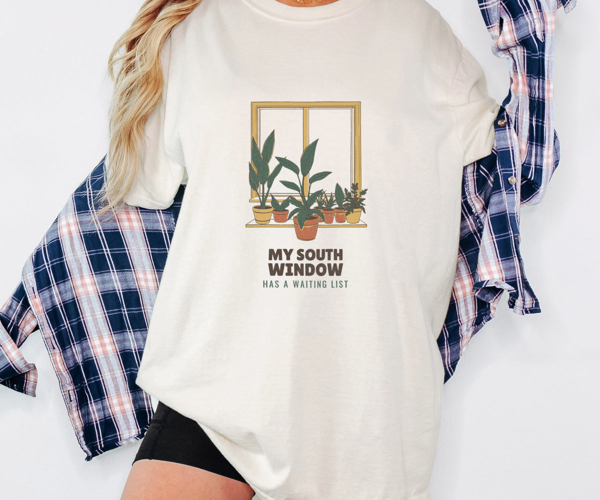 My South Window Has a Waiting List Shirt Plant Parent Tee - photo 2