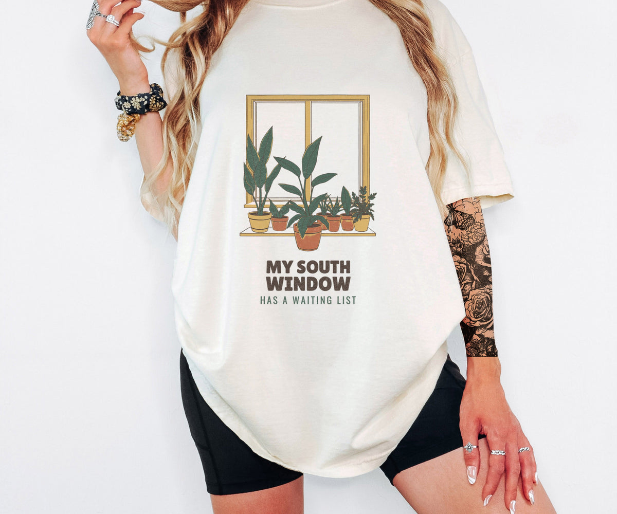My South Window Has a Waiting List Shirt Plant Parent Tee - photo 3
