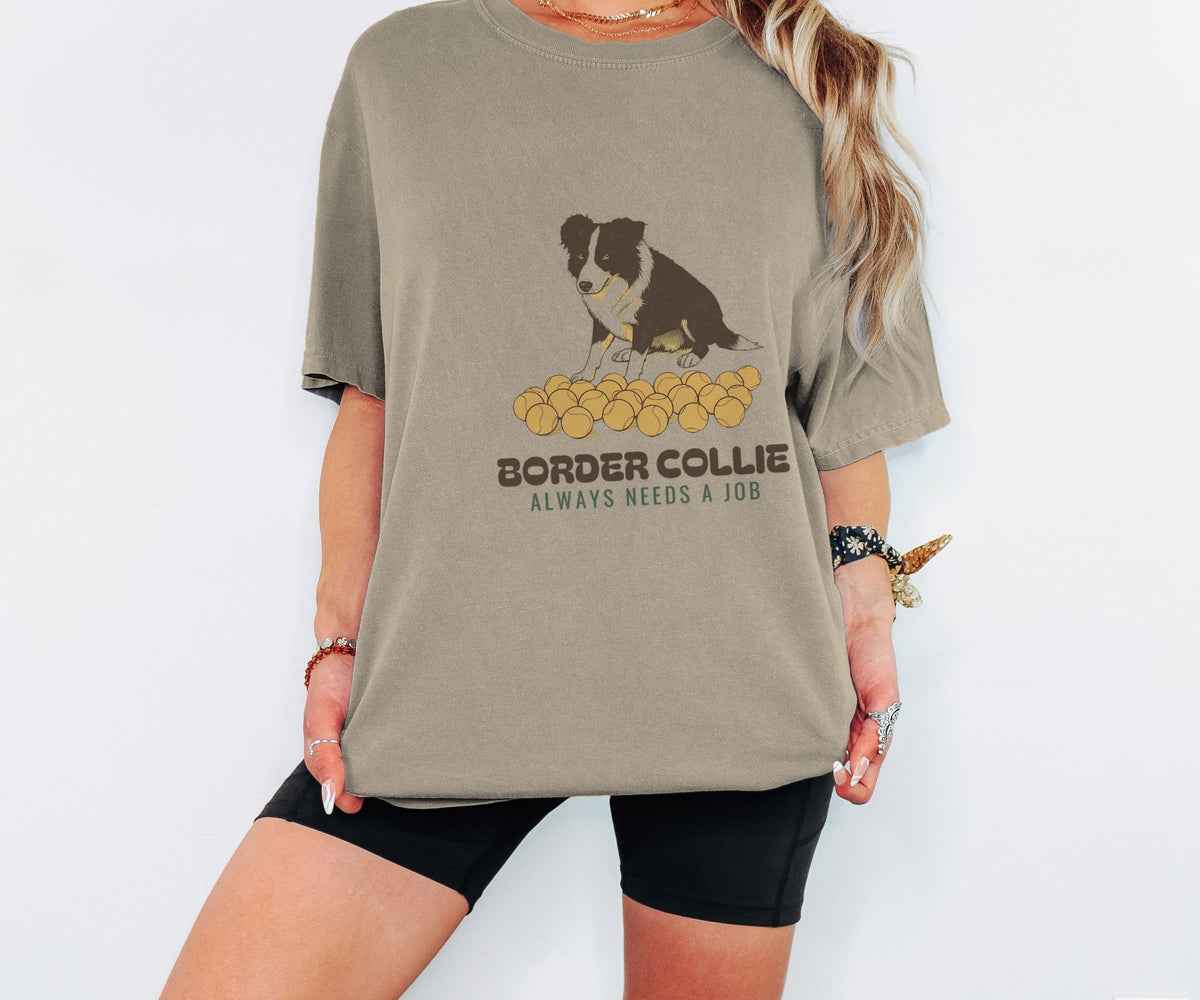 Border Collie Owner Shirt - Border Collie Always Needs a Job Tee - photo 1