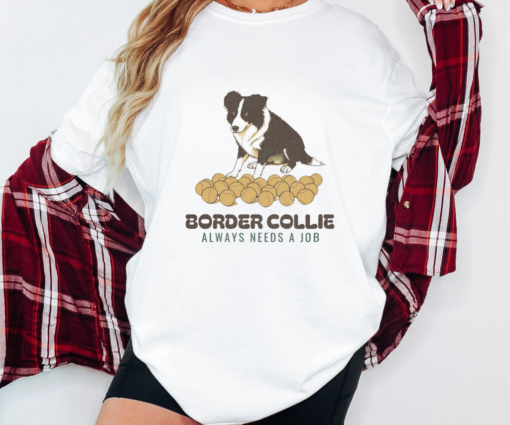Border Collie Owner Shirt - Border Collie Always Needs a Job Tee - photo 3