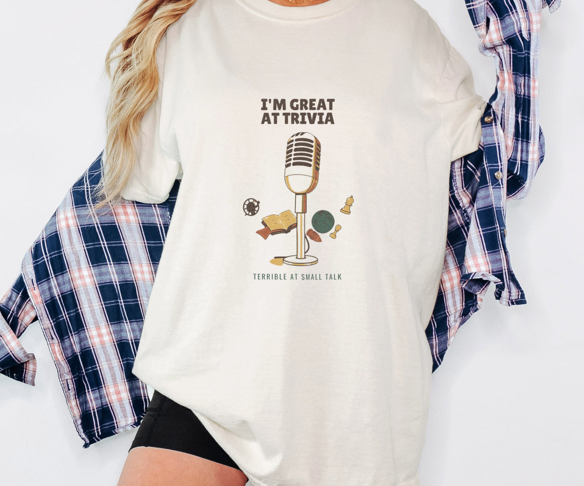 I'm Great at Trivia Terrible at Small Talk Shirt Tee - photo 2