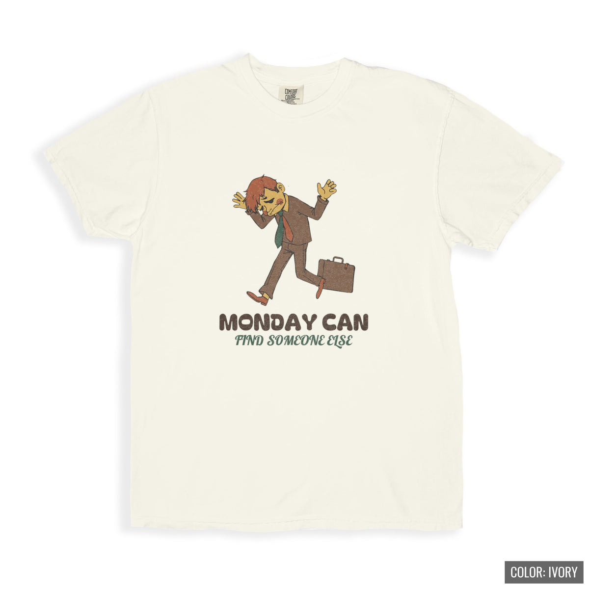 Funny Monday Shirt - Monday Can Find Someone Else Work Humor Tee - photo 6